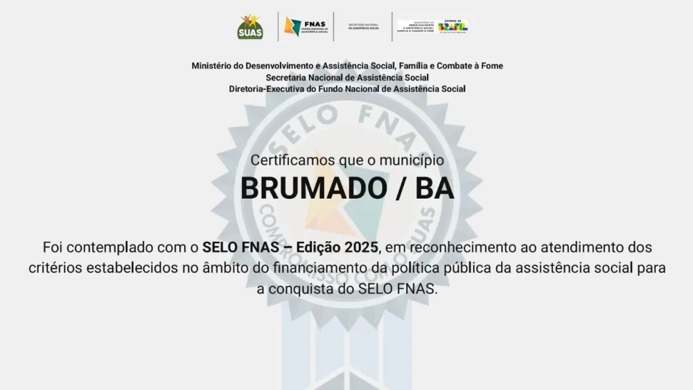 Excelência na gestão pública rende reconhecimento nacional a Brumado com Selo FNAS 2025