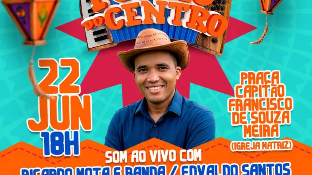 Hoje tem Forró no Centro com show ao vivo e comidas típicas na praça da Matriz