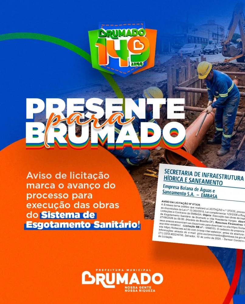 Brumado comemora 149 anos com publicação da licitação para execução da obra de esgotamento sanitário