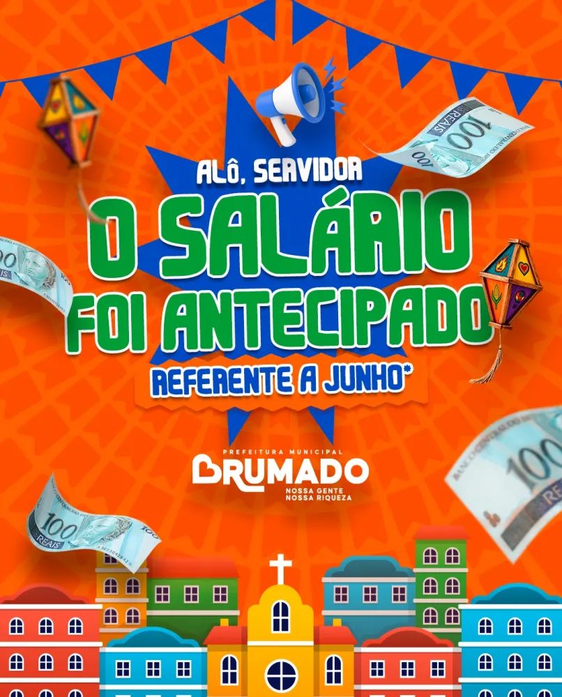 Prefeitura de Brumado antecipa salário dos servidores e injeta cerca de R$ 10 milhões na economia local