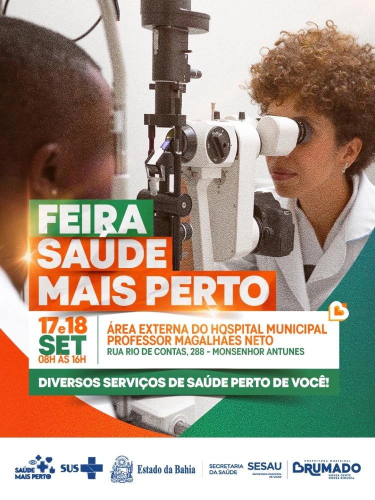 Prefeitura de Brumado e Governo da Bahia promovem Feira Saúde Mais Perto nos dias 17 e 18 